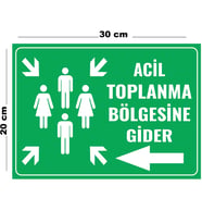 Metal Acil Toplanma Bölgesine Gider 20cm x 30cm A4 Büyüklüğünde Uyarı Levhası Yönlendirme Tabelası
