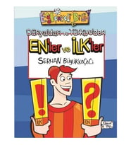 Dünya'dan ve Türkiye'den En'ler ve İlk'ler