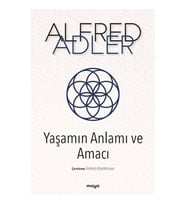YAŞAMIN ANLAMI VE AMACI