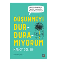 Düşünmeyi Durduramıyorum