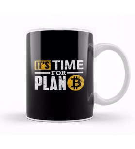 Bitcoin It's Time For Plan B Bitcoin Btc Gift Kupa Bardak Porselen