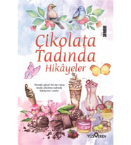 Çikolata Tadında Hikayeler - Akif Bayrak - Yediveren Yayınları