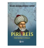 Bilim Adamlarımız Serisi : Piri Reis