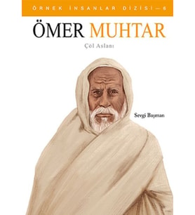 Örnek İnsanlar Dizisi-6 Ömer Muhtar