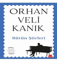 Bütün Şiirleri - İlk Defa laşan Şiirlerle