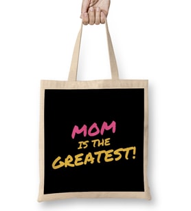 Mothers Day Mom is the Greatest Bez Çanta Uzun Saplı