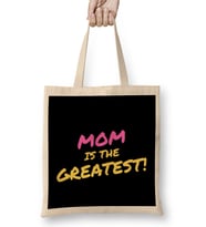 Mothers Day Mom is the Greatest Bez Çanta Uzun Saplı