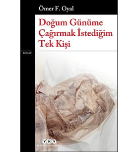 Doğum Günüme Çağırmak İstediğim Tek Kişi