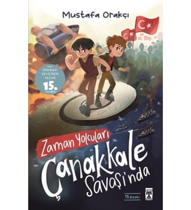 Zaman Yolcuları Çanakkale Savaşında