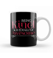 Being Kind Is Totally Awesome Anti Bullying Kupa Bardak Porselen
