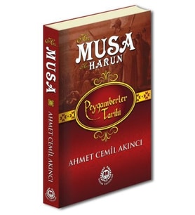 Peygamberler Tarihi - Hz. Musa ve Hz. Harun (Ciltli)