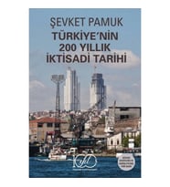 Türkiye’nin 200 Yıllık İktisadi Tarihi