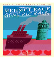 Genç Kız Kalbi - Türk Edebiyatı Klasikleri