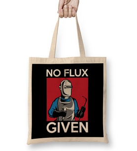 No Flux Given Funny Welding Pun for Welders Bez Çanta Uzun Saplı