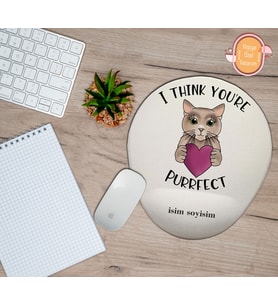 Kişiye Özel Kalp Kedi Temalı Bence Sen Mükemmelsin Yazılı Bilek Destekli Mouse Pad
