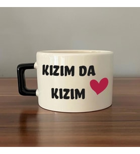 Kızım Da Kızım Baskılı Kadınlar Günü Siyah Kulplu C Fincan