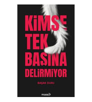 Kimse Tek Başına Delirmiyor