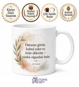 Özür Dilerim Erdemi Olgun Karakter Temalı Baskılı Porselen Kupa Bardak Hediye