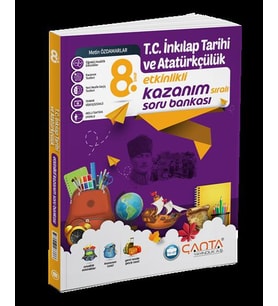 ÇANTA 8.SINIF İNKİLAP TARİHİ VE ATATÜRKÇÜLÜK ETKİNLİKLİ KAZANIM SORU BANKASI