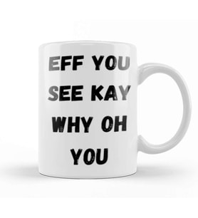 Eff You See Kay Why Oh You YOGA LOVER Kupa Bardak Porselen