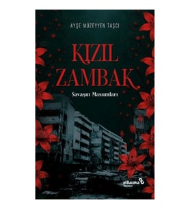 Kızıl Zambak: Savaşın Masumları