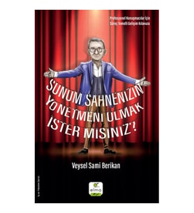 Sunum Sahnenizin Yönetmeni Olmak İster misiniz?