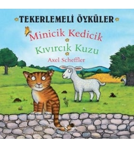Tekerlemeli Öyküler - Minicik Kedicik Kıvırcık Kuzu