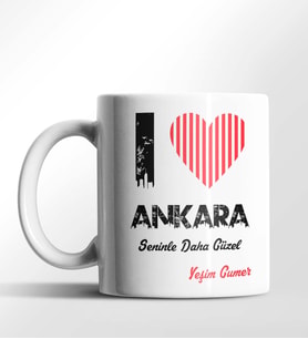 Kişiye Özel Ankara Seninle Daha Güzel Tema Beyaz Kupa