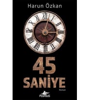 45 Saniye