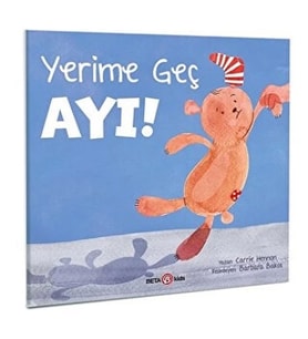 YERİME GEÇ AYI
