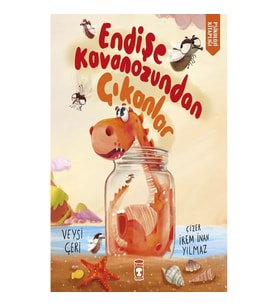 Endişe Kavanozundan Çıkanlar