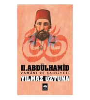 II.Abdülhamid Zamanı ve Şahsiyeti