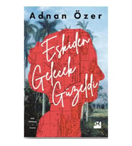 Eskiden Gelecek Güzeldi