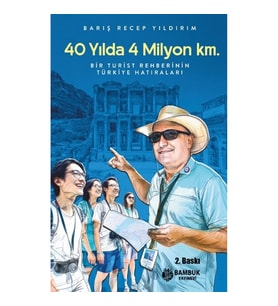 40 Yılda 4 Milyon Km.