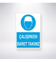 Çalışırken Baret Takınız 21x35 Arkası Yapışkanlı Levha