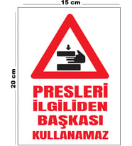 Metal Presleri İlgiliden Başkası Kullanamaz 15 cm x 20 cm Uyarı Levhası Yönlendirme Tabelası