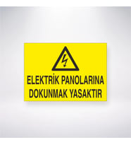 Elektrik Panolarına Dokunmak Yasaktır 21x28 Arkası Yapışkanlı Levha