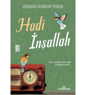 Yediveren - Hadi İnşallah - Osman Sungur Yeken