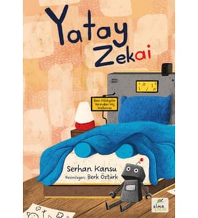 Yatay Zekai -Bazı Hikâyeler Yerinden Hiç Kalkmaz