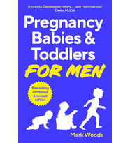 Pregnancy, Babies & Toddlers For Men