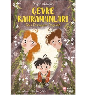 Çevre Kahramanları Geri Dönüşüm Peşinde