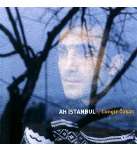 Cengiz Özkan Ah Istanbul - CD