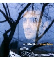 Cengiz Özkan Ah Istanbul - CD