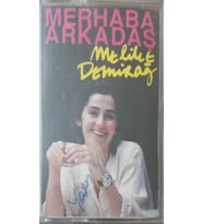 (Plak Değildir KASET tir) Melike Demirağ Merhaba Arkadaş Kaset