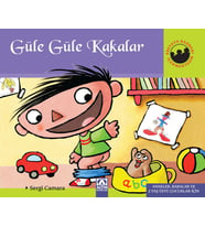Miniklerin Dünyası Güle Güle Kakalar
