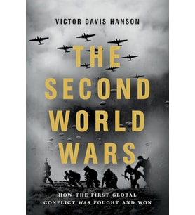 The Second World Wars: How the First Global Conflict Was Fought and Won