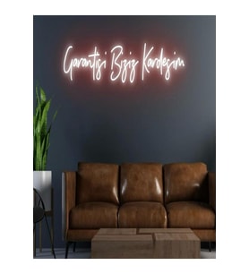Garantisi Biziz Kardeşim Yazılı Neon Tabela