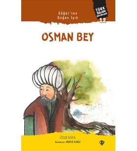 Söğütten Doğan Işık Osman Bey Türk İslam Büyükleri 12