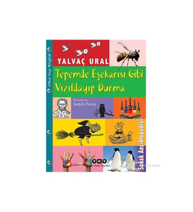 Tepemde Eşekarısı Gibi Vızıldayıp Durma - Yalvaç Ural