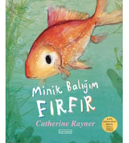 Minik Balığım Fırfır Catherine Rayner